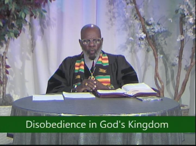 Advancing God's Kingdom Citizens: Disobedience In God's Kingdom Pt.1