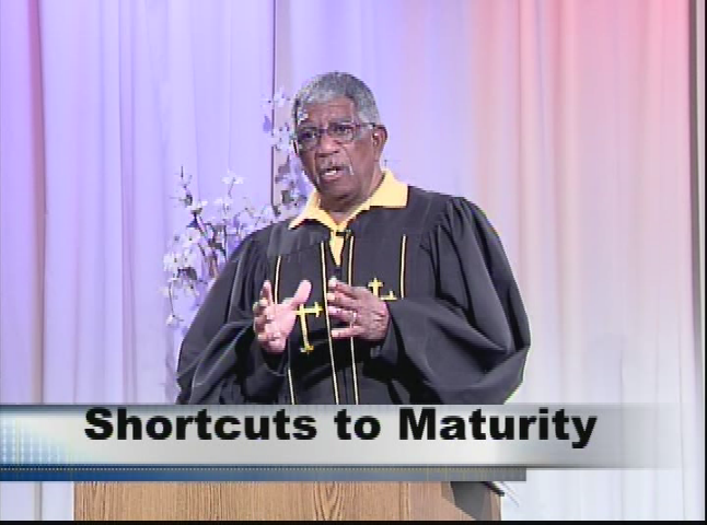 God of Second Chance Ministries: Shortcuts to Maturity