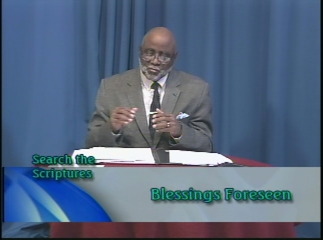 Search the Scriptures - Blessings Foreseen