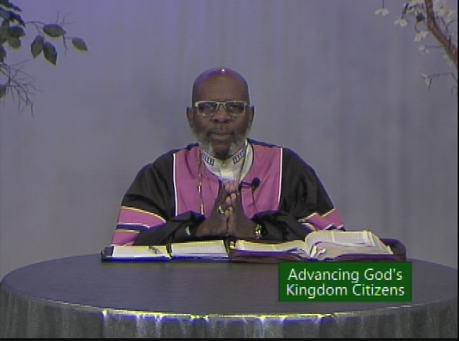 Advancing God's Kingdom Citizens - The Nature of the Kingdom pt 2