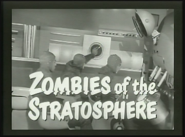 Saturday Serials: Zombies from the Stratosphere trailer