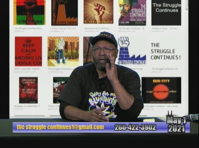 The Struggle Continues - May 2021