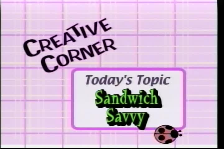 Creative Corner - Sandwich Savvy
