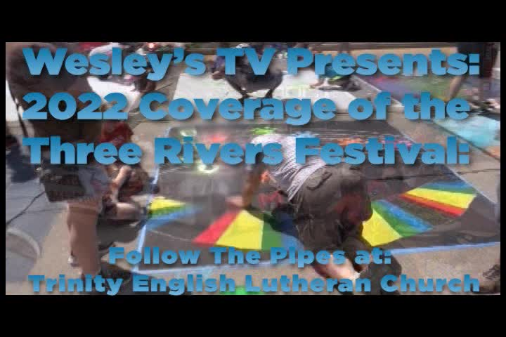 Three Rivers Festival 2022 with Wesley - Follow The Pipes At Trinity English Lutheran Church