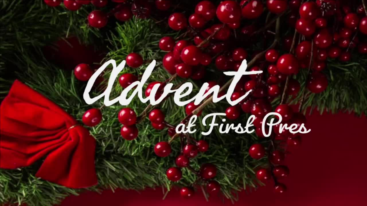 Worship with First Pres 2022-12-11