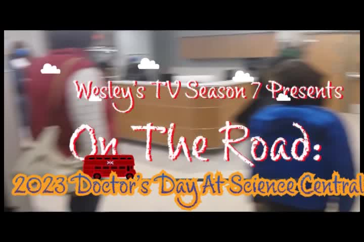 Wesley's TV On The Road - 2023 Doctors Day At Science Central