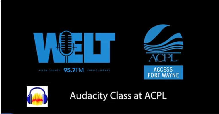 Welt Presents: Audacity For Beginners