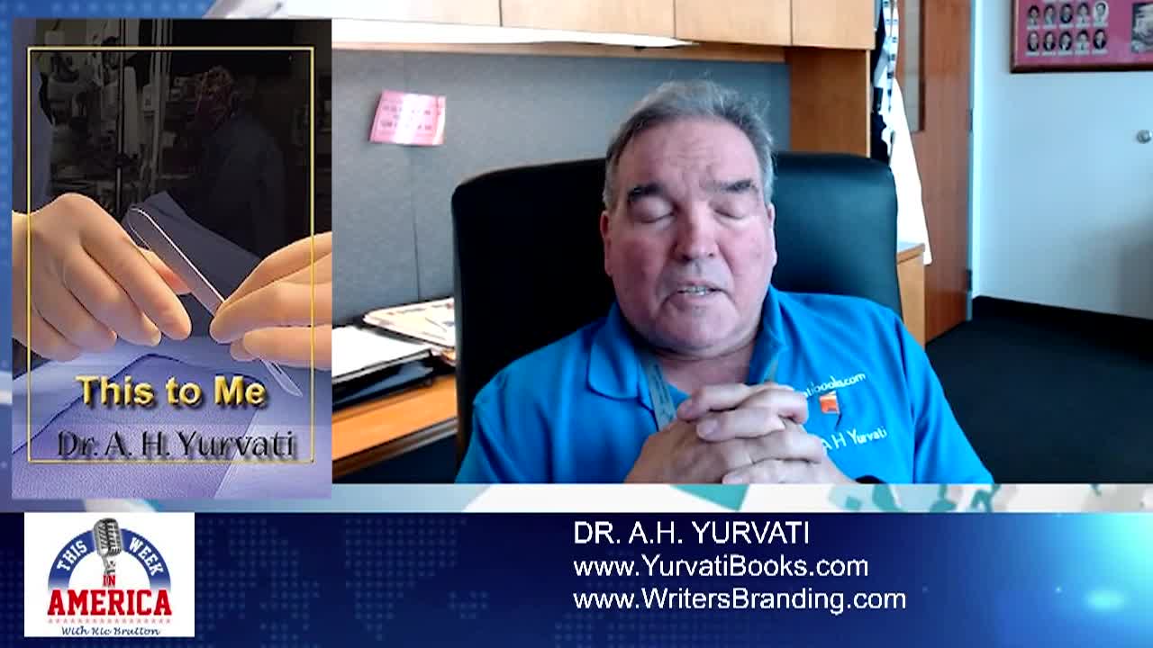 This Week in America - Dr. AH Yurvati
