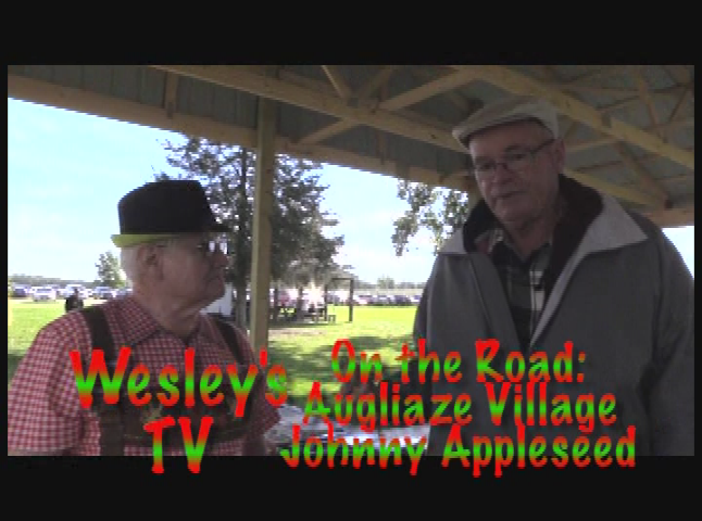 Wesley's TV: Augliaze Village Johnny Appleseed