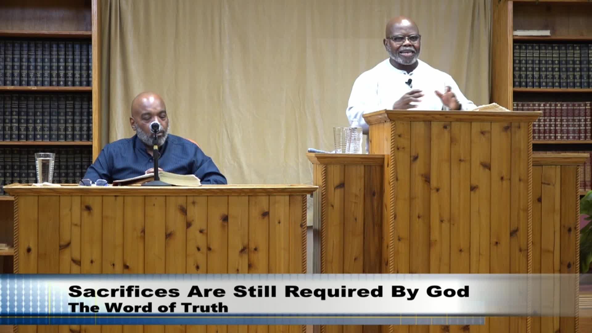 THE WORD OF TRUTH - Sacrifices are still required by God