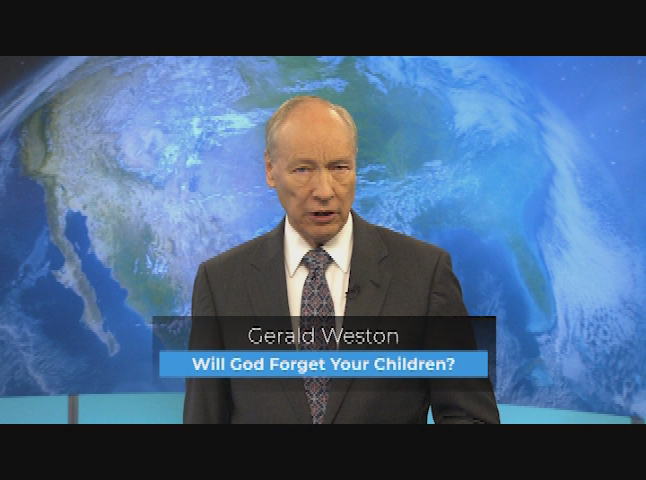 Tomorrow's World: Will God Forget Your Children?