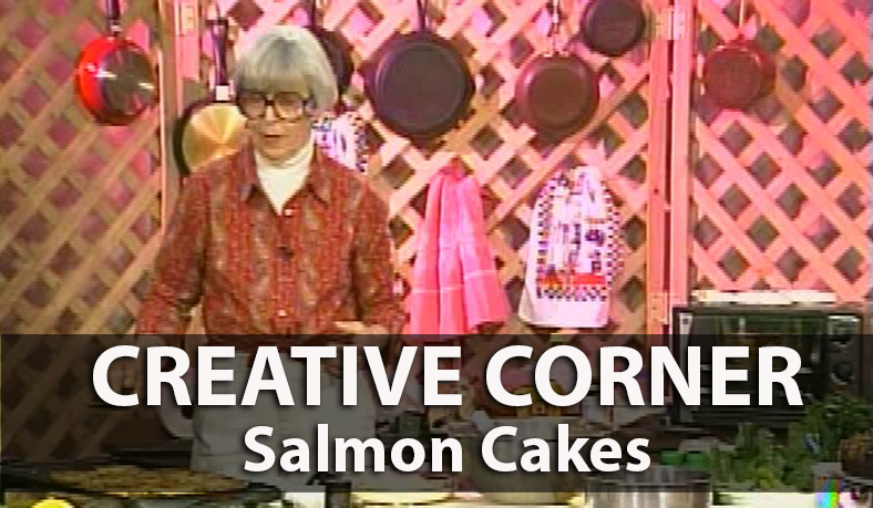 Creative Corner: Salmon Cakes