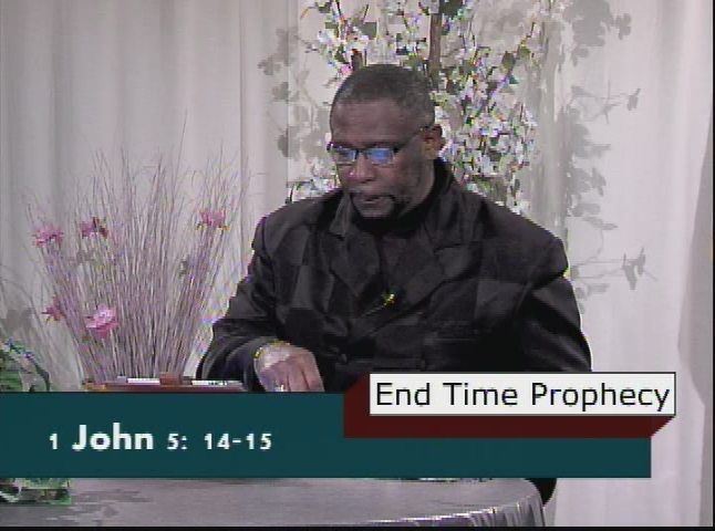 End Time Prophecy: The Power of Prayer pt. 2